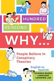 A Hundred Reasons Why People Believe in Conspiracy Theories : English to Spanish cover image cdn