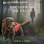 Uncovering the Truth cover image cdn