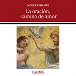 La Oración, Camino De Amor cover image cdn