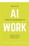 The Art of AI Software Development & Work cover image cdn