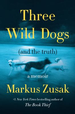 Three Wild Dogs (and the truth) A Memoir  cover image cdn