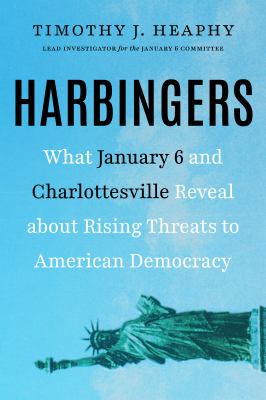Harbingers : what January 6 and Charlottesville reveal about rising threats to American democracy  cover image cdn