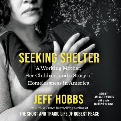 Seeking Shelter A Working Mother, Her Children, and a Story of Homelessness in America  cover image cdn