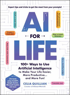 AI for life : 100+ ways to use artificial intelligence to make your life easier, more productive ... and more fun!  cover image cdn