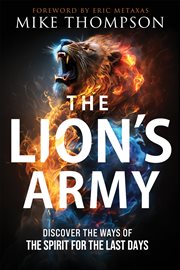 The Lion's Army : Discover the Ways of the Spirit for the Last Days cover image cdn