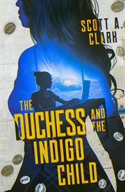 The Duchess and the Indigo Child cover image cdn