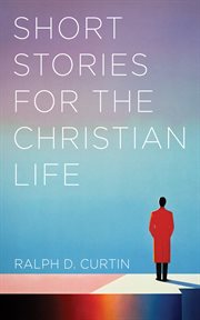 Short Stories for the Christian Life cover image cdn