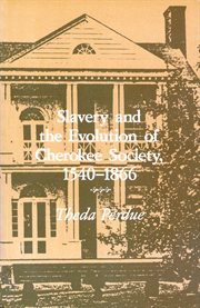 Slavery and the Evolution of Cherokee Society, 1540-1866 cover image cdn