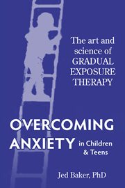 Overcoming Anxiety in Children & Teens cover image cdn