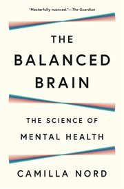 The Balanced Brain : The Science of Mental Health cover image cdn