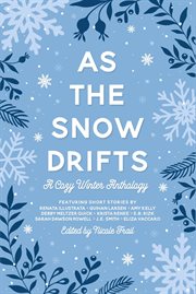 As the Snow Drifts : A Cozy Winter Anthology cover image cdn