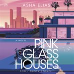 Pink Glass Houses cover image cdn