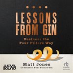 Lessons From Gin : Business the Four Pillars Way cover image cdn