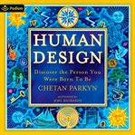 Human Design: Discover the Person You Were Born to Be cover image cdn