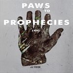 Paws to Prophecies cover image cdn