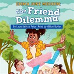 The Friend Dilemma: Emma Just Medium Book 2 cover image cdn