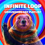Infinite Loop: Groundhog Day Playlist cover image cdn