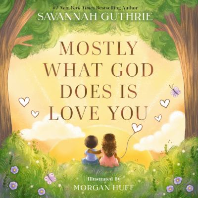 Mostly what God does is love you  cover image cdn