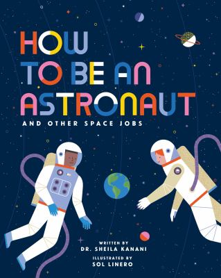 How to be an astronaut and other space jobs  cover image cdn