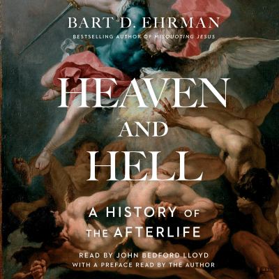 Heaven and Hell A History of the Afterlife  cover image cdn