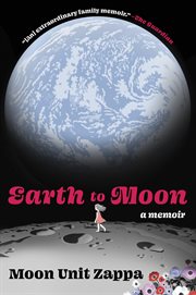 Earth to Moon : A Memoir cover image cdn