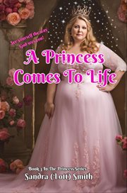 A Princess Comes to Life cover image cdn