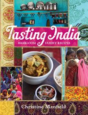 Tasting India : Heirloom Family Recipes cover image cdn