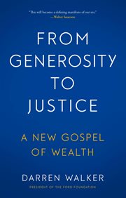 From Generosity to Justice : A New Gospel of Wealth cover image cdn