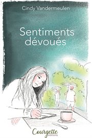 Sentiments Dévoués cover image cdn