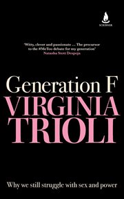 Generation F : Why We Still Struggle with Sex and Power cover image cdn