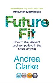 Future Fit : How to Stay Relevant and Competitive in the Future of Work cover image cdn