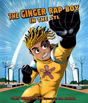 The Ginger Rap Boy in the Stl cover image cdn