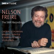 Nelson Freire - The Swr Recordings (Studio And Live Recordings) cover image cdn