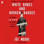 White Robes and Broken Badges cover image cdn