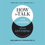 How to Talk With Anyone About Anything : The Practice of Safe Conversations cover image cdn