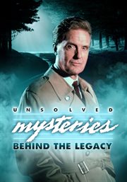 Unsolved Mysteries: Behind the Legacy. Unsolved Mysteries cover image cdn