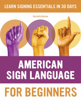 American Sign Language for beginners : learn signing essentials in 30 days  cover image cdn