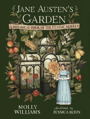 Jane Austen's garden : a botanical tour of the classic novels  cover image cdn