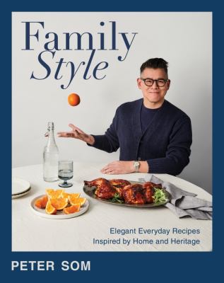 Family style : elegant everyday recipes inspired by home and heritage  cover image cdn