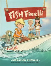 Fish Finelli : Operation Fireball cover image cdn