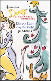 Kiss Me, Katie! and Hug Me, Holly! cover image cdn