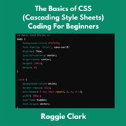 The Basics of CSS (Cascading Style Sheets) Coding for Beginners : Learn Basic Css Programming Concepts cover image cdn