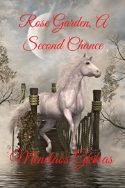 Rose Garden, a Second Chance cover image cdn