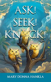 Ask! Seek! Knock! cover image cdn