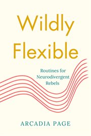 Wildly Flexible: Routines for Neurodivergent Rebels cover image cdn