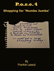 P.o.r.e. 4: Shopping for Mumbo Jumbo cover image cdn