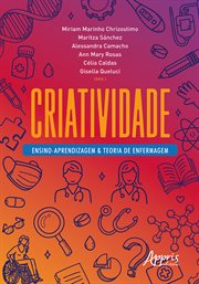Criatividade: Ensino-aprendizagem & Teoria de Enfermagem cover image cdn