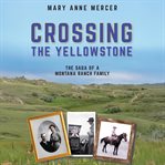 Crossing the Yellowstone cover image cdn