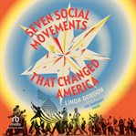 Seven Social Movements That Changed America cover image cdn
