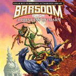 A Princess of Mars : Edgar Rice Burroughs Authorized Library / Barsoom Saga 1 cover image cdn